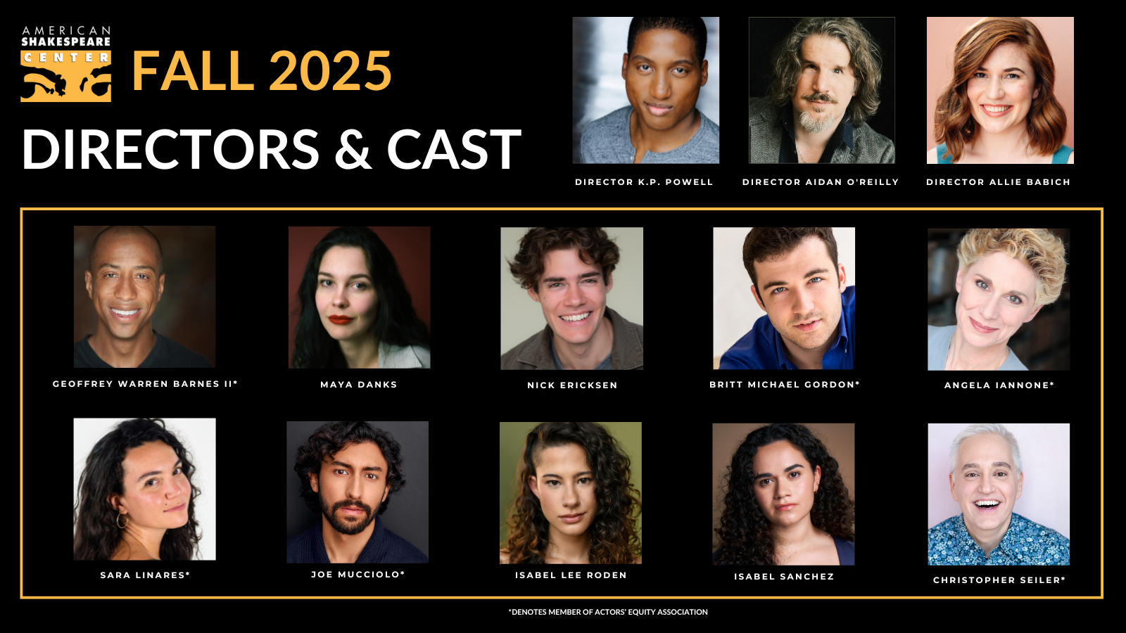 Fall 2025 directors and repertory cast at the American Shakespeare Center. Top row left to right: Directors K.P. Powell, Aidan O’Reilly, and Allie Babich. Cast members: Geoffrey Warren Barnes II, Maya Danks, Nick Ericksen, Britt Michael Gordon, Angela Iannone, Sara Linares, Joe Mucciolo, Isabel Lee Roden, Isabel Sanchez, and Christopher Seiler.