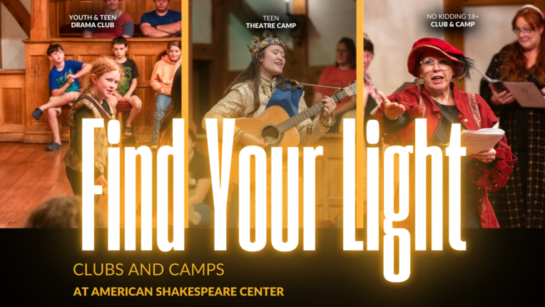 ASC Graphic for campaign: Find Your Light Clubs and Camps at the American Shakespeare Center.