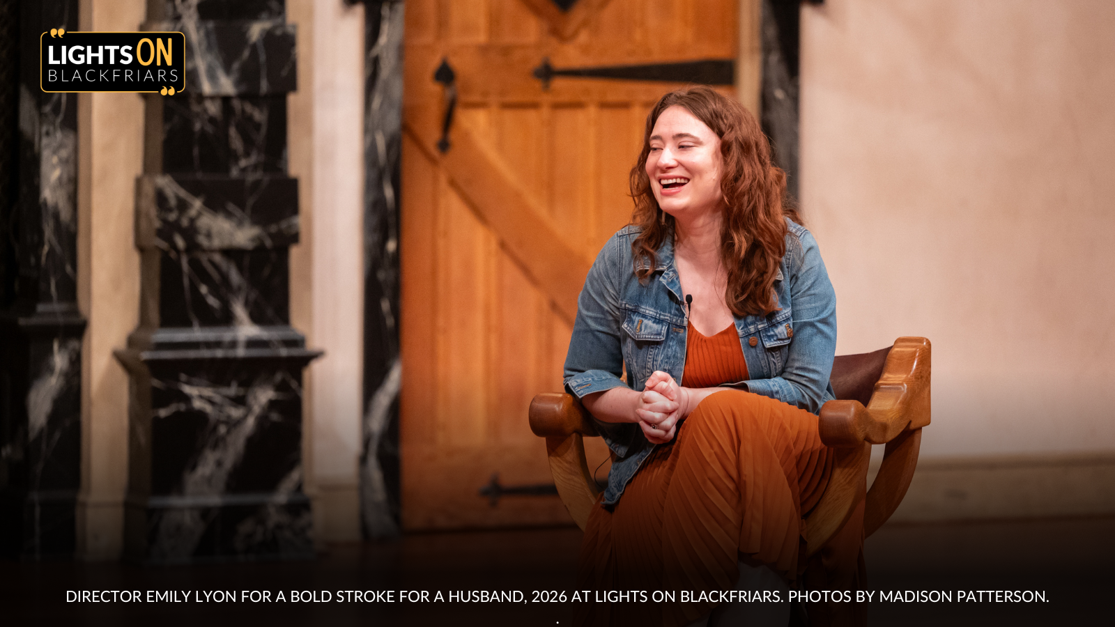 Director Emily Lyon Lights ON Blackfriars Spring 2026 Bold Stroke for A Husband. Madison Patterson.