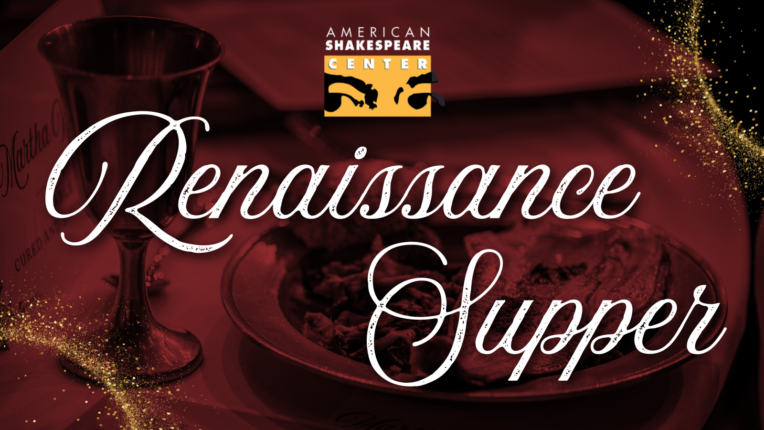 Red graphic with food background for ASC's 2026 Renaissance Supper, hosted by Garry Walton & Sally Walton. Catered by Aaron Gardner of Gardner's Harvest. Includes a ticket to AS YOU LIKE IT.